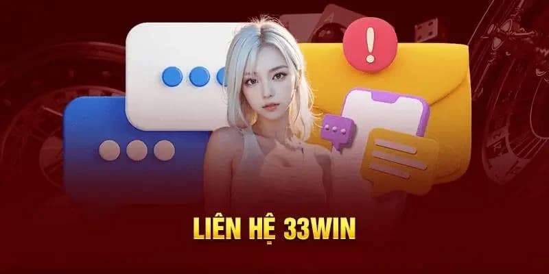 Liên hệ 33win an toàn và bảo mật